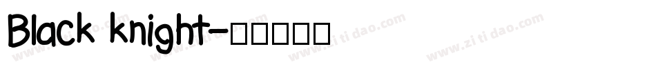 Black knight字体转换